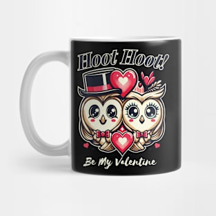 Hoot Hoot, Be My Valentine Mug